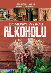 Domowy wyrób alkoholu - Opracowanie zbiorowe