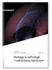 Postępy w nefrologii i nadciśnieniu tętniczym tom XIX