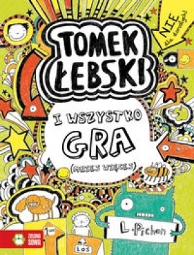 Tomek Łebski Tom 3 I wszystko gra - Pichon Liz