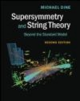 Supersymmetry and String Theory - Michael Dine