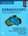 Dermoscopy. The Essentials Giuseppe Argenziano, Gabriella Brancaccio, Rainer Hofmann-Wellenhof