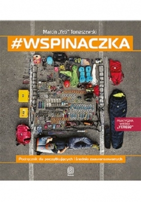 #wspinaczka. Podręcznik dla początkujących i średnio zaawansowanych - Marcin Tomaszewski