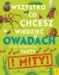 Wszystko, co chcesz wiedzieć o owadach i innych bezkręgowcach. Fakty i mity - Nick Crumpton, Scott Gavin
