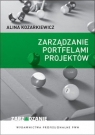 Zarządzanie portfelami projektówWdrażanie i monitorowanie strategii Kozarkiewicz Alina
