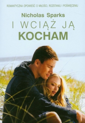 I wciąż ją kocham - Nicholas Sparks