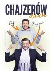 Chajzerów dwóch - Zygmunt Chajzer, Filip Chajzer