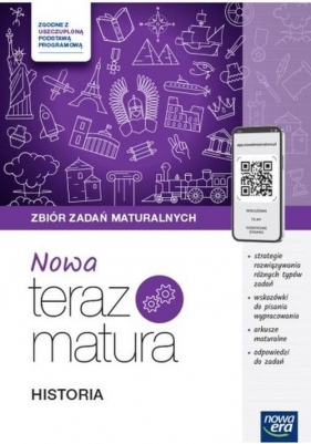 Nowa Teraz Matura. Historia. Zbiór zadań maturalnych - Maria Budzyńska, Włodzimierz K. Kowalczyk, Robert Śniegocki