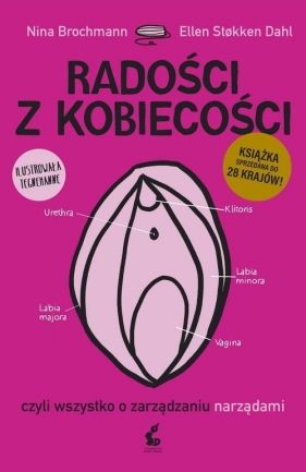 Radości z kobiecości czyli wszystko o zarządzaniu narządami - Nina Brochmann