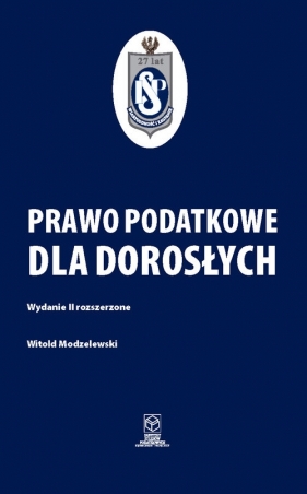 Prawo podatkowe dla dorosłych - Witold Modzelewski