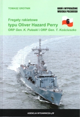 Fregaty rakietowe typu Oliver Hazard Perry - Tomasz Grotnik