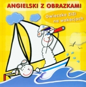 Owieczka Zizi na wakackach Angielski z obrazkami - Malicki Marcin
