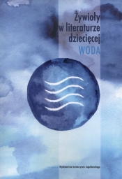 Żywioły w literaturze dziecięcej Woda