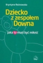 Dziecko z zespołem Downa - Krystyna Rożnowska