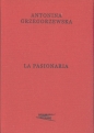 La Pasionaria - Antonina Grzegorzewska