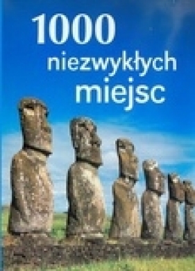 1000 niezwykłych miejsc