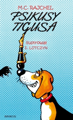 Psikusy Tigusa - Rajchel Maria Cecylia<br />