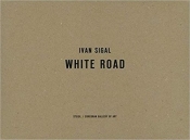 Ivan Sigal: White Road