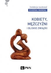 Kobiety, mężczyźni i bliskie związki - Mandal Eugenia