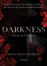 Darkness. Teraz albo nigdy Kinga Paulina Zabiega