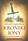 Kroniki Iony Wygnaniec De Fougerolles Paula