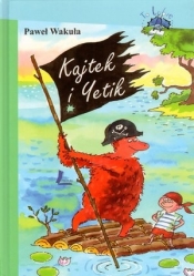 Kajtek i Yetik - Paweł Wakuła