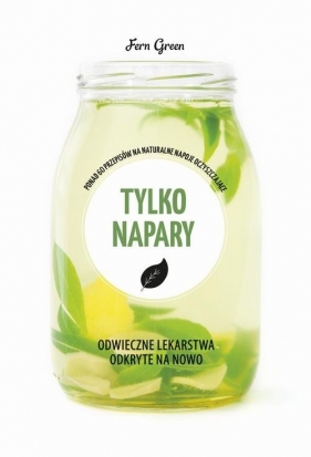 Zielona seria. Tylko napary - Fern Green