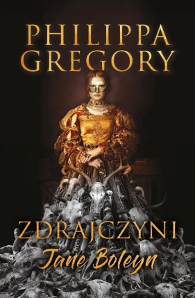 Zdrajczyni Jane Boleyn - Philippa Gregory