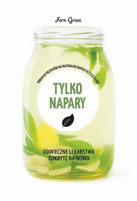 Zielona seria. Tylko napary - Fern Green