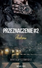 Przeznaczenie T.2 Andrew - Marta Wyszomirska