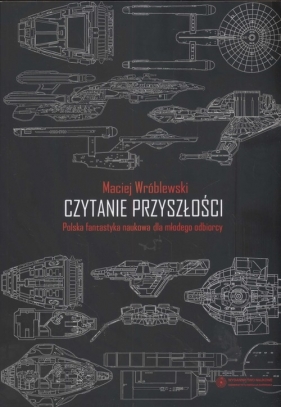 Czytanie przyszłości - Wróblewski Maciej