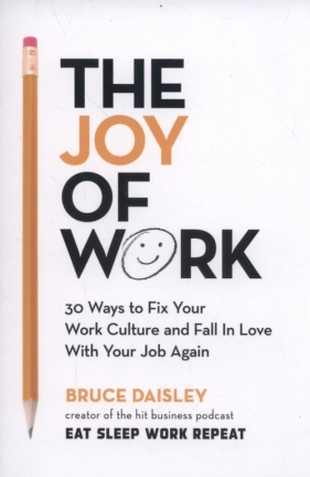 The Joy of Work - Daisley Bruce