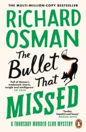 The Bullet That Missed - Osman Richard