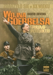 Wojna Goebbelsa Triumf intelektu - Irving David