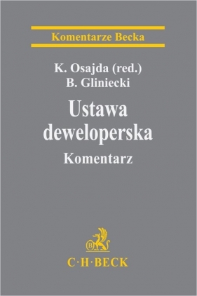 Ustawa deweloperska. Komentarz - Bartłomiej Gliniecki
