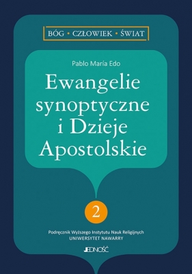 Ewangelie synoptyczne i Dzieje Apostolskie 2 - Maria Edo Pablo