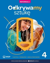 Plastyka SP 4 Odkrywamy sztukę podręcznik - Opracowanie zbiorowe