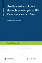 Analiza wskaźnikowa danych zawartych w JPK. Raporty w arkuszach Excel - Magdalena Chomuszko