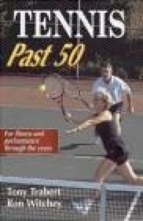 Tennis Past 50 Tony Trabert, Ron Witchey,  Witchey