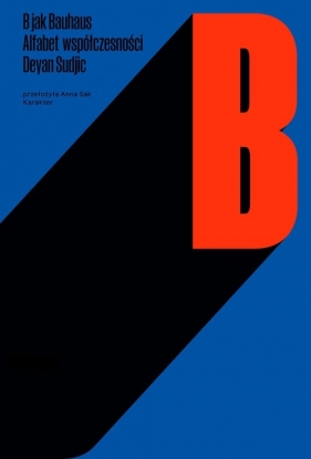 B jak Bauhaus - Deyan Sudjic