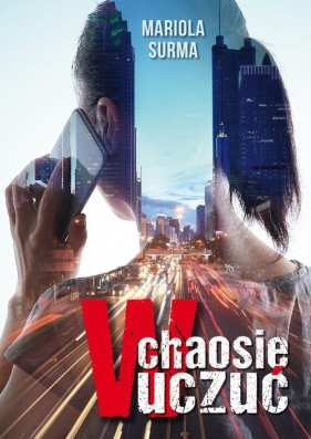 W chaosie uczuć - Surma Mariola