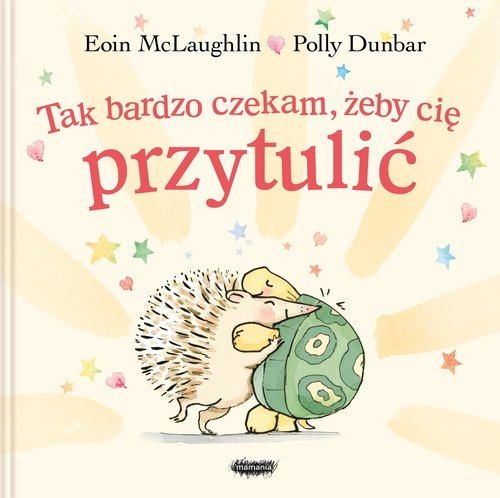 Tak bardzo czekam, żeby cię przytulić (Uszkodzona okładka)