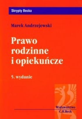 Prawo rodzinne i opiekuńcze - Andrzejewski Marek