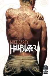Hellblazer. Mike Carey. Tom 1