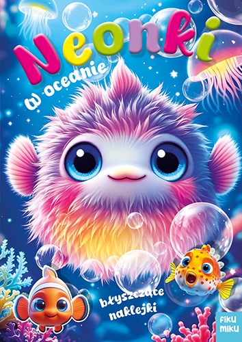 <img src='https://webimage.pl/pics/388/7/d9788368417388.jpg' style='height:440px' /> Neonki w oceanie