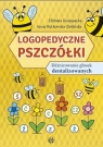Logopedyczne pszczółki. Różnicowanie głosek... Elżbieta Konopacka, Anna Rutkowska-Zielińska