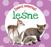 Dzieci zwierząt - leśne - Opracowanie zbiorowe