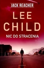 Jack Reacher: Nic do stracenia - Lee Child