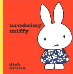 Urodziny Miffy - Dick Buna