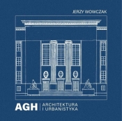 AGH. Architektura i urbanistyka - Jerzy Wowczak