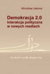 Demokracja 2.0 - Lakomy Mirosław